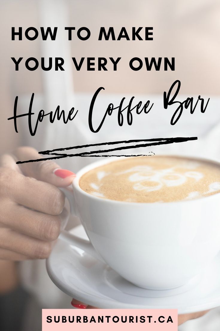 How To Easily Set-Up A Home Coffee Bar For Daily And Entertaining Needs