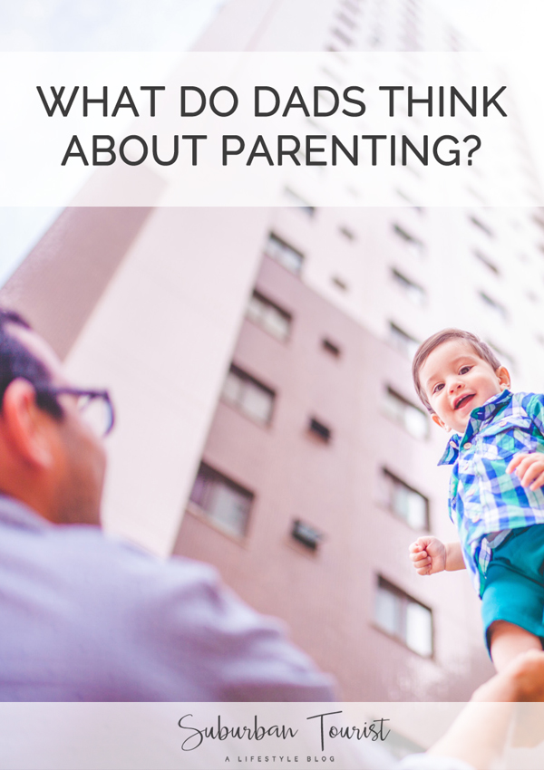 What do dads think about parenting? Three Canadian dads share their thoughts and stories on parenthood, babies and toddlers. #parenting #parentingtips #dadlife #dads #families #family #babies #toddlers 