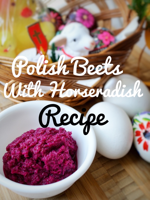 The Best Polish Beets With Horseradish - Ćwikła Recipe