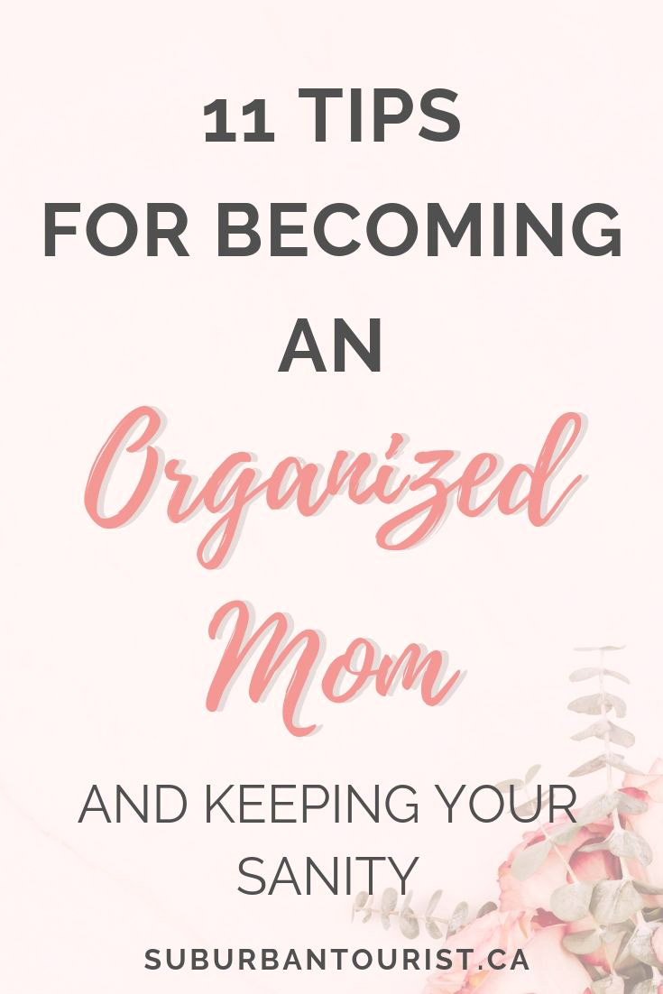 Tips for becoming an organized mom